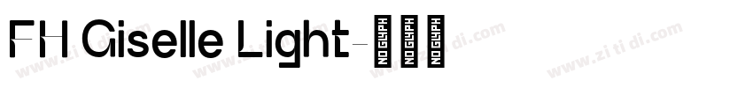 FH Giselle Light字体转换 FH Giselle Light字体转换